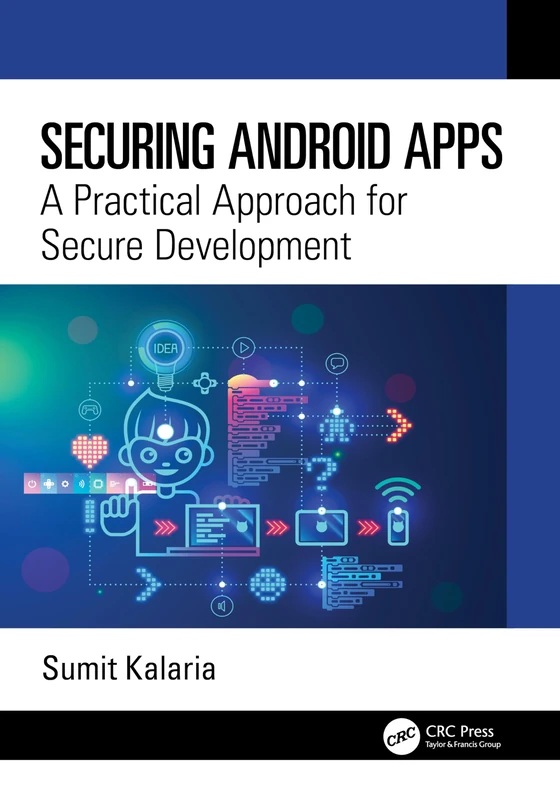 Securing Android Apps: A Practical Approach for Secure Development