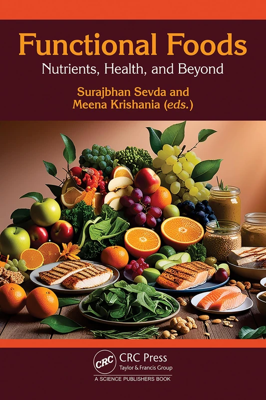 Functional Foods: Nutrients, Health, and Beyond