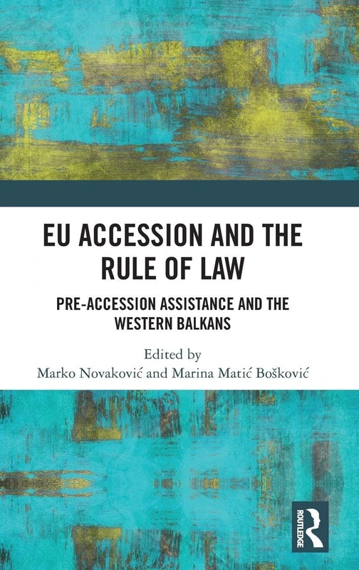 EU Accession and the Rule of Law: Pre-accession Assistance and the Western Balkans - Image 1