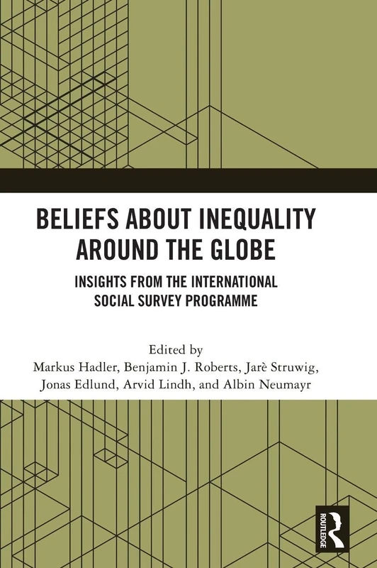 Beliefs About Inequality Around the Globe - Routledge Book
