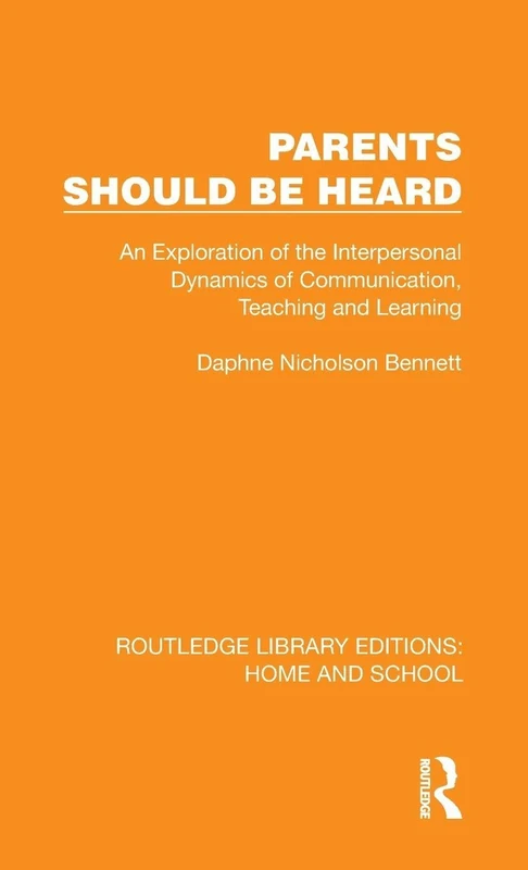 Parents Should Be Heard (Routledge Library Editions: Home and School)