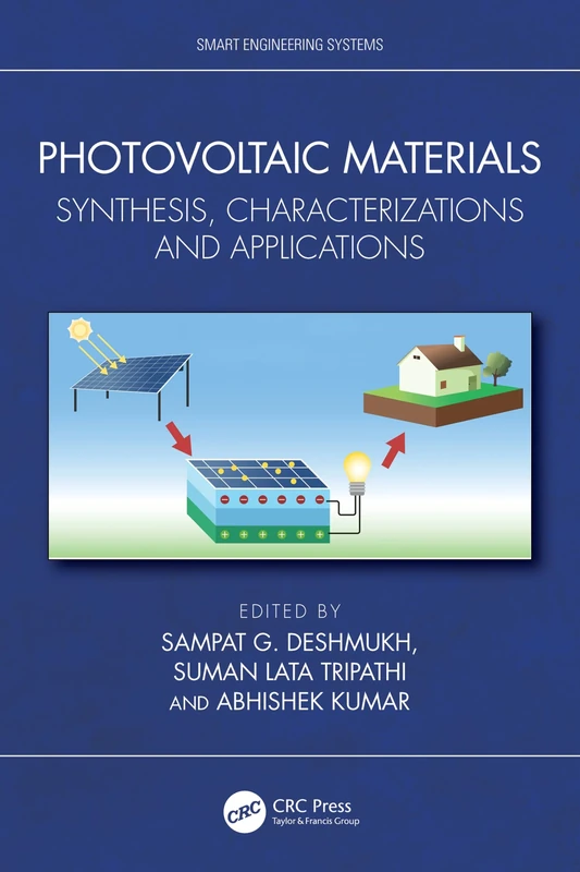 Photovoltaic Materials: Synthesis, Characterizations and Applications (Smart Engineering Systems: Design and Applications)