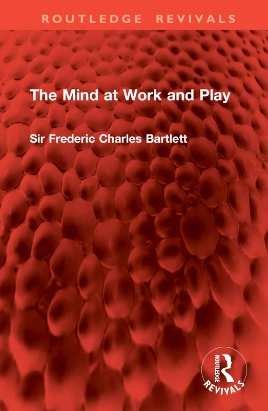 The Mind at Work and Play (Routledge Revivals)