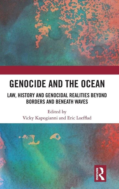 Routledge - Genocide and the Ocean: Law, History and Realities