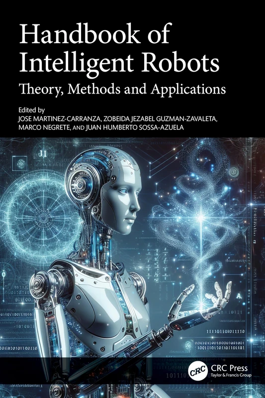 Handbook of Intelligent Robots: Theory, Methods and Applications