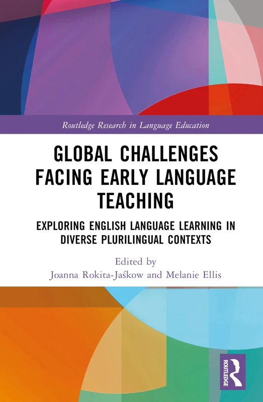 Routledge Global Challenges in Early Language Teaching Book