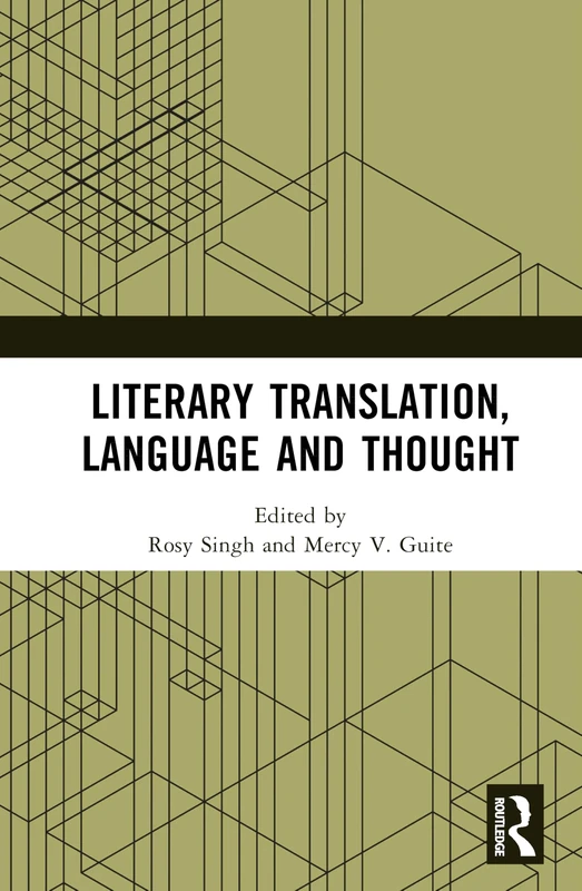 Literary Translation, Language and Thought