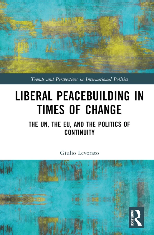 Routledge - Liberal Peacebuilding in Times of Change Book
