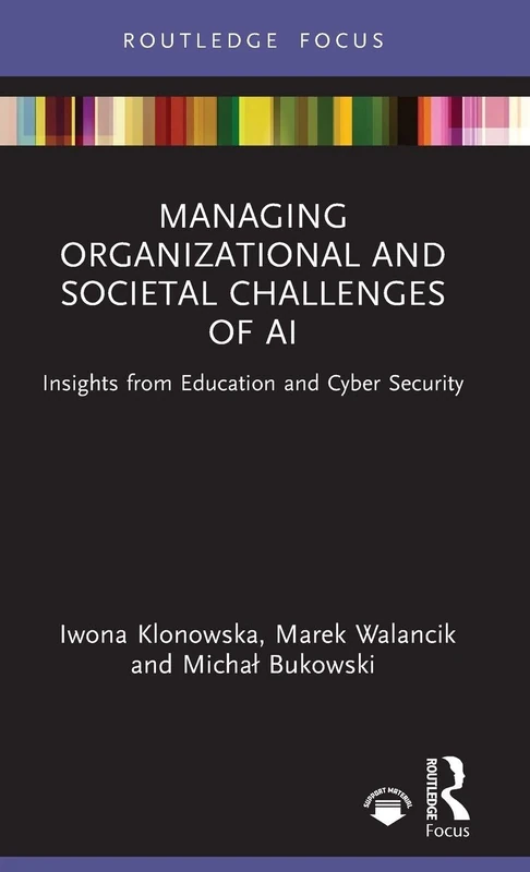 Managing Organizational and Societal Challenges of AI: Insights from Education and Cyber Security