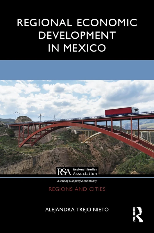 Regional Economic Development in Mexico (Regions and Cities)