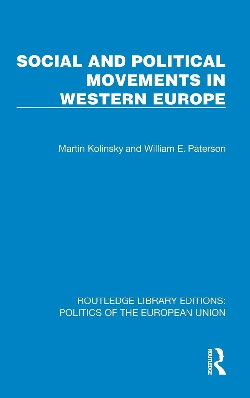 Social and Political Movements in Western Europe (Routledge Library Editions: Politics of the European Union)
