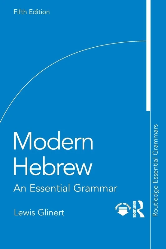 Modern Hebrew: An Essential Grammar (Routledge Essential Grammars)