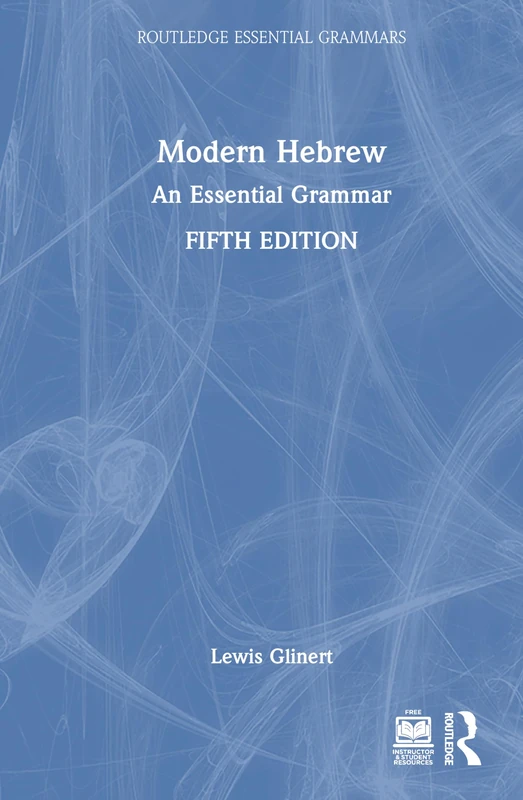 Modern Hebrew: An Essential Grammar (Routledge Essential Grammars)