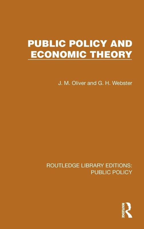 Public Policy and Economic Theory (Routledge Library Editions: Public Policy)