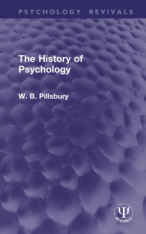 The History of Psychology (Psychology Revivals)