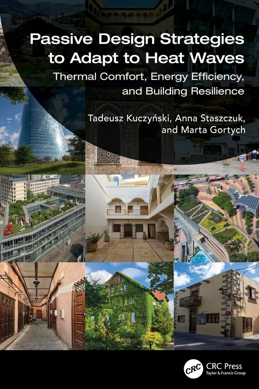 Passive Design Strategies to Adapt to Heat Waves: Thermal Comfort, Energy Efficiency, and Building Resilience