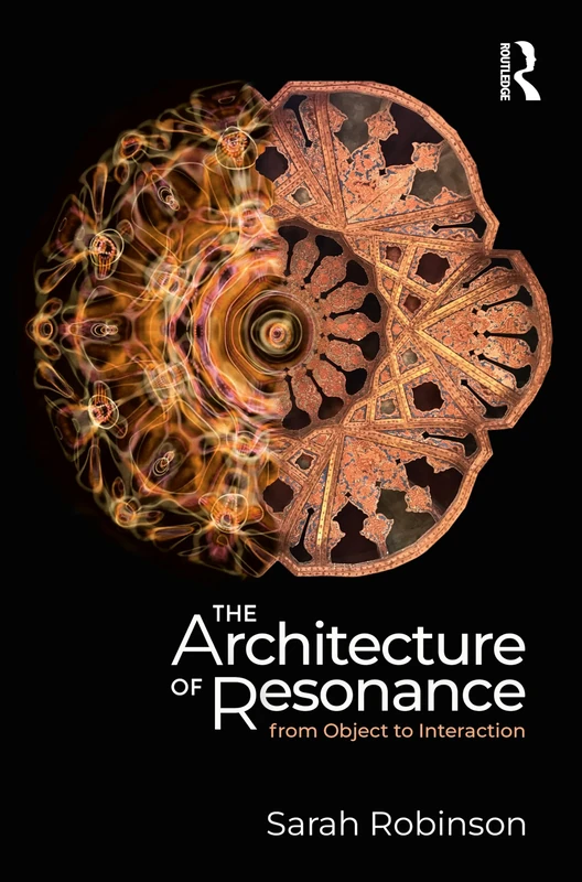 The Architecture of Resonance: From Objects to Interactions