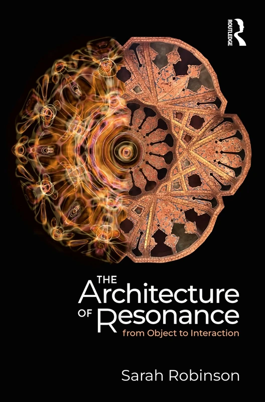 The Architecture of Resonance: From Objects to Interactions