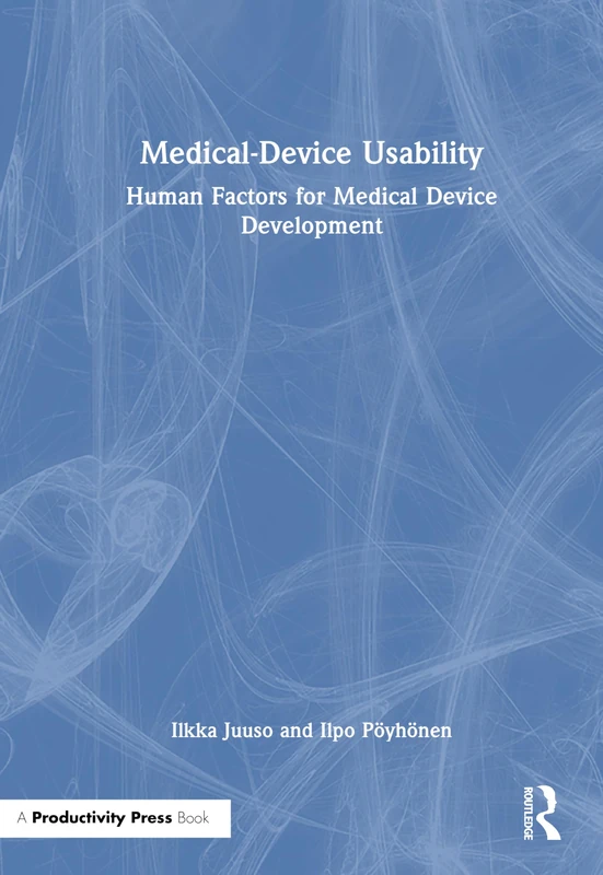 Routledge Medical-Device Usability: Human Factors Book