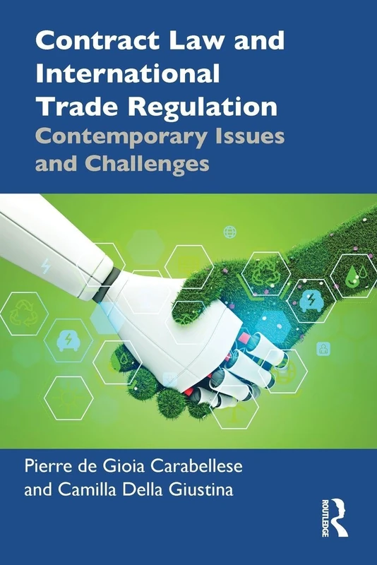 Contract Law and International Trade Regulation: Contemporary Issues and Challenges