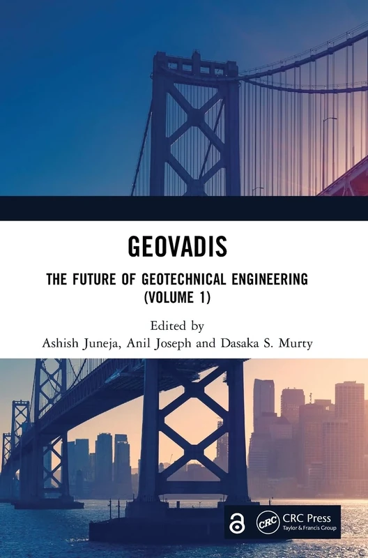 GeoVadis: The Future of Geotechnical Engineering (Volume 1)