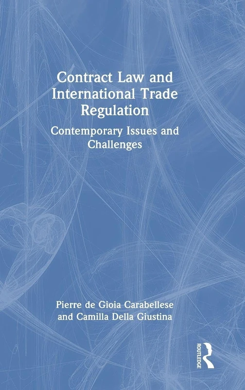 Routledge Contract Law and International Trade Regulation Book