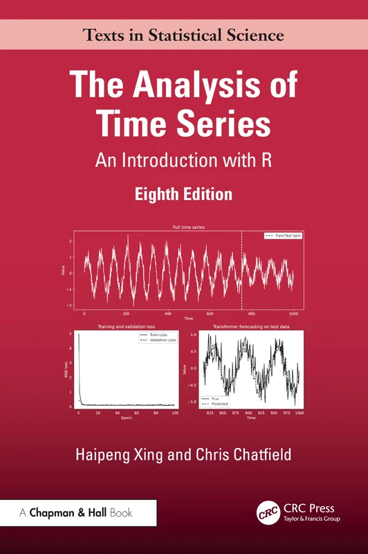 The Analysis of Time Series: An Introduction with R (Chapman & Hall/CRC Texts in Statistical Science)