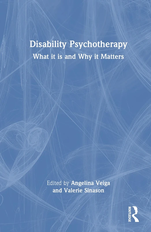 Disability Psychotherapy: What It Is and Why It Matters