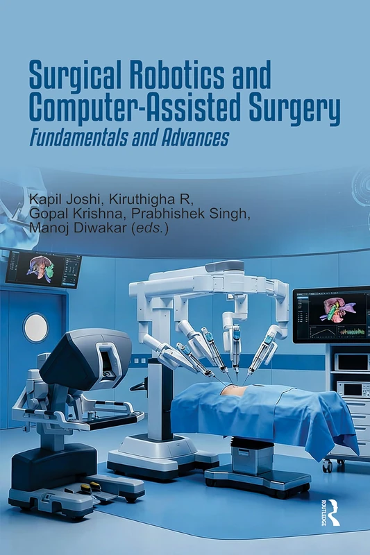 Surgical Robotics and Computer-Assisted Surgery: Fundamentals and Advances