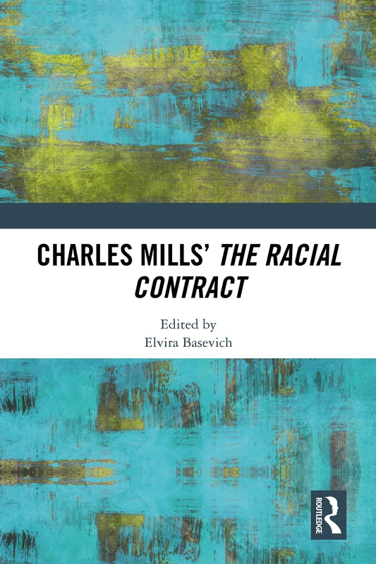 The Racial Contract by Charles Mills - Routledge Books