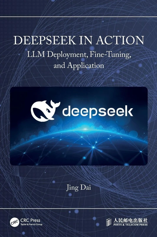 DeepSeek in Action: LLM Deployment, Fine-Tuning, and Application