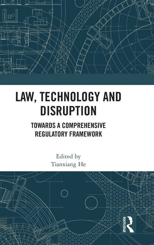Routledge Law, Technology and Disruption - Academic Book