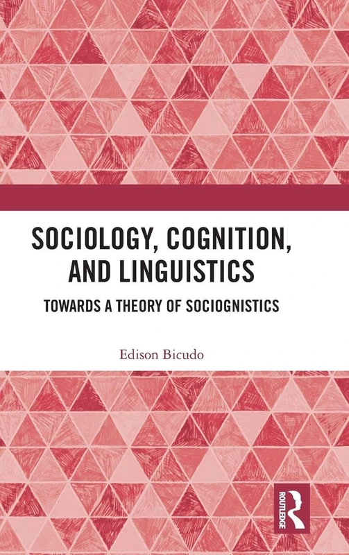 Sociology, Cognition, and Linguistics - Routledge Book