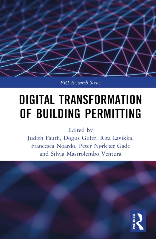 Digital Transformation of Building Permitting (BRI Research Series)