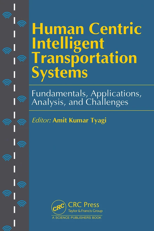 Human Centric Intelligent Transportation Systems: Fundamentals, Applications, Analysis, and Challenges