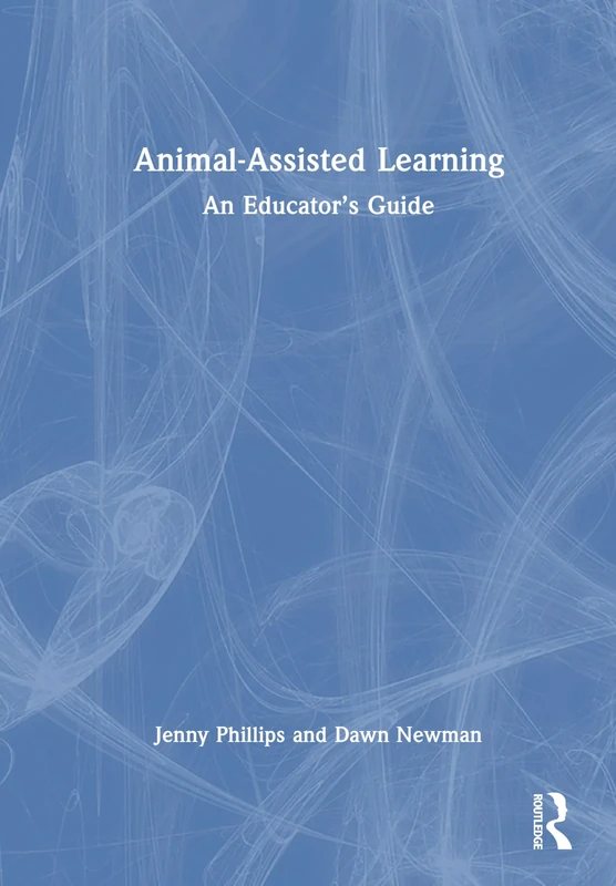 Animal-Assisted Learning: An Educator’s Guide
