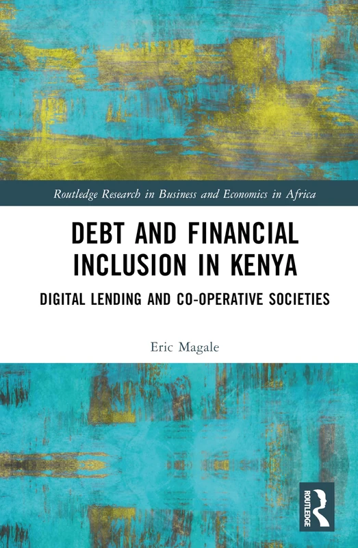 Routledge Debt and Financial Inclusion in Kenya Book