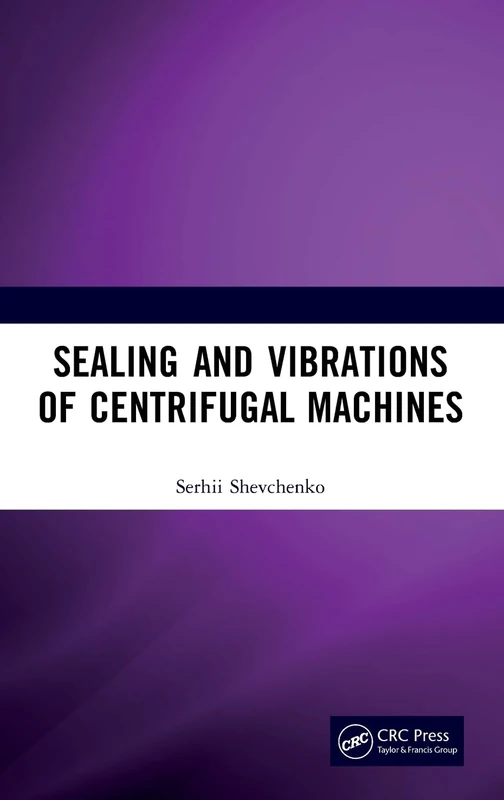 Sealing and Vibrations of Centrifugal Machines