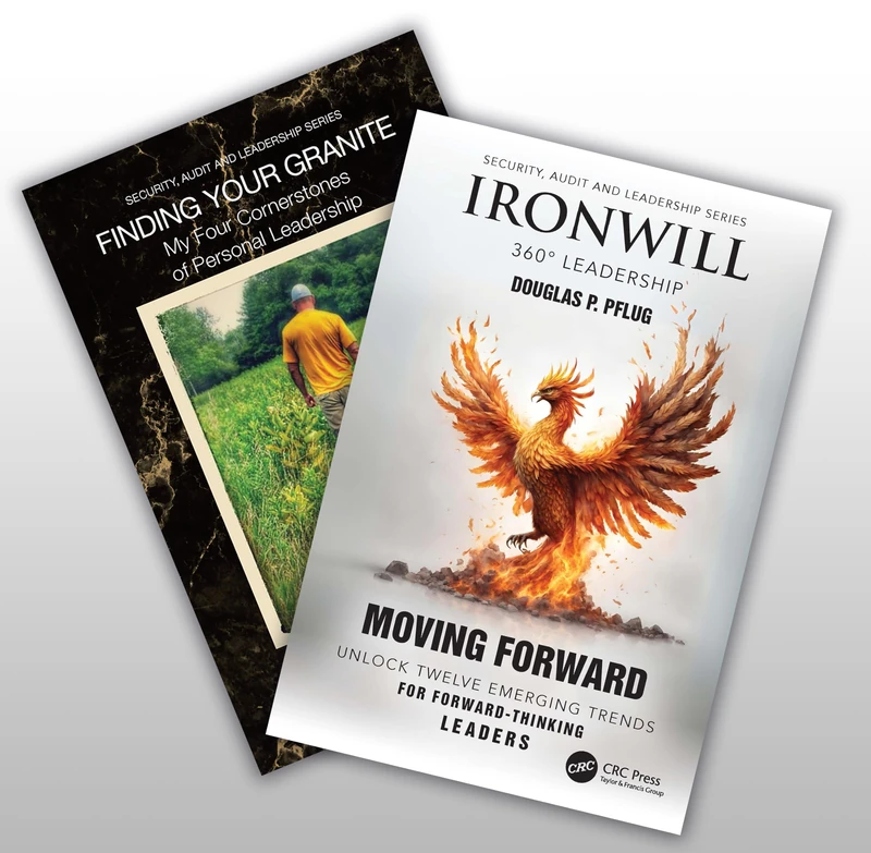 Ironwill 360° Leadership and Finding Your Granite Two-Book Set (Security, Audit and Leadership Series)
