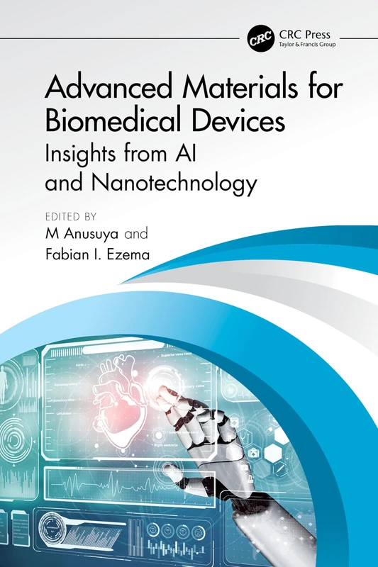 Advanced Materials for Biomedical Devices: Insights from AI and Nanotechnology