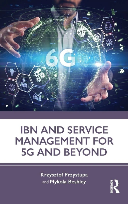Routledge IBN and Service Management for 5G and Beyond