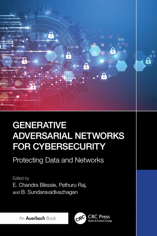 Generative Adversarial Networks for Cybersecurity:: Protecting Data and Networks