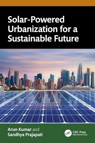 Solar-Powered Urbanization for a Sustainable Future