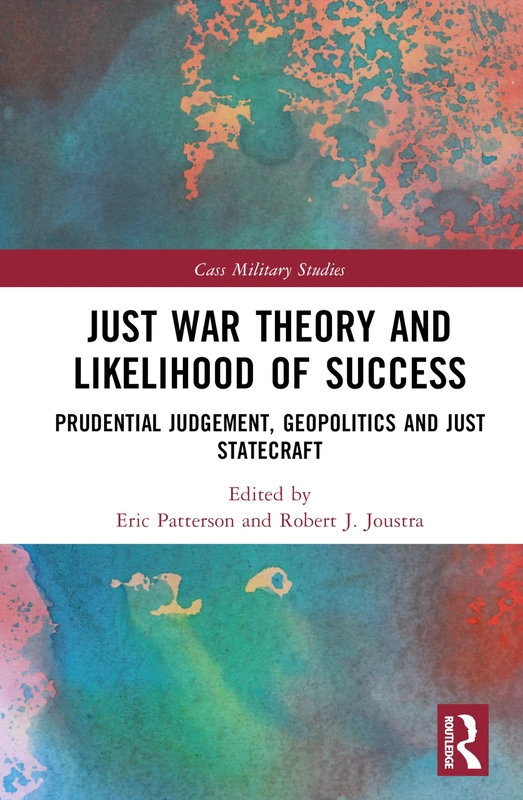 Just War Theory and Likelihood of Success - Routledge Book