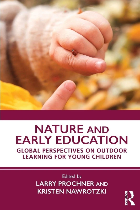 Nature and Early Education: Global Perspectives on Outdoor Learning for Young Children