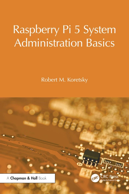 Raspberry Pi 5 System Administration Basics (Raspberry Pi OS System Administration with systemd)