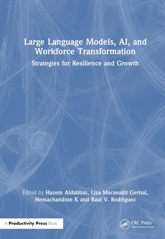 Large Language Models, AI, and Workforce Transformation Book