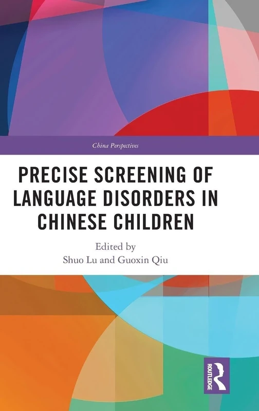 Precise Screening of Language Disorders in Chinese Children (China Perspectives)