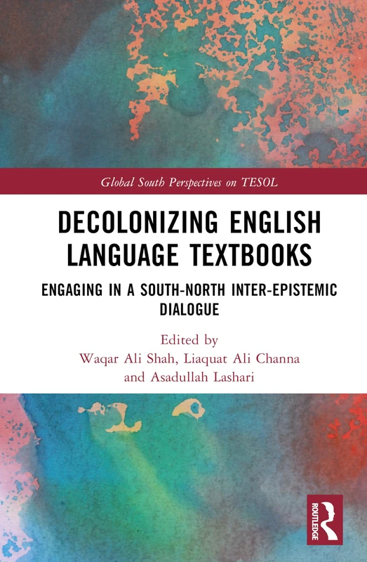 Routledge Decolonizing English Language Textbooks - TESOL Book