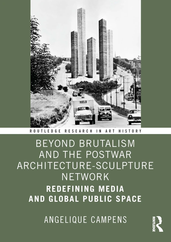 Beyond Brutalism - Routledge Architecture-Sculpture Research